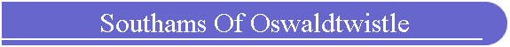 Southams Of Oswaldtwistle